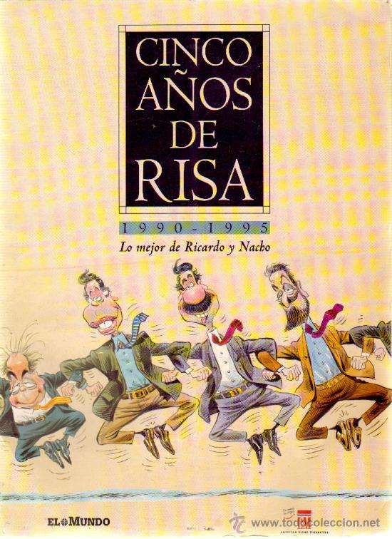 Libros de segunda mano: CINCO A&Ntilde;OS DE RISA. 1990-1995. LO MEJOR DE RICARDO Y NACHO  (A/ HUM- 053) - Foto 1