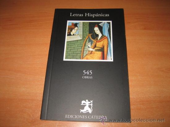 Libros de segunda mano: LETRAS HISPANICAS  545 OBRAS ...EDICIONES CATEDRA - Foto 1