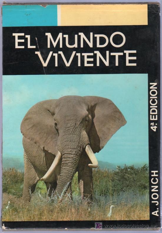 Libros de segunda mano: EL MUNDO VIVIENTE. 4&ordf; EDICION. A. JONCH. - Foto 1