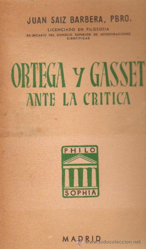 Libros de segunda mano: ORTEGA Y GASSET ANTE LA CRITICA. IDEALISMO EN EL ESPECTADOR, DE ORTEGA Y GASSET.A-FIL-464