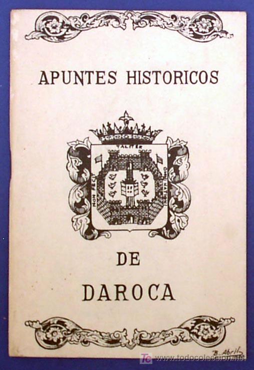 Libros de segunda mano: APUNTES HIST&Oacute;RICOS DE DAROCA, SIN FECHA. - Foto 1