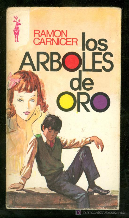 Libros de segunda mano: LOS ARBOLES DE ORO. RAMON CARNICER. EDICIONES GP. 1977. - Foto 1