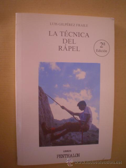 Libros de segunda mano: LUIS GILP&Eacute;REZ FRAILE: LA T&Eacute;CNICA DEL R&Aacute;PEL - Foto 1