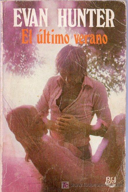 Libros de segunda mano: EL ULTIMO VERANO. EVAN HUNTER. BIBLIOTECA UNIVERSAL CARALT. - Foto 1