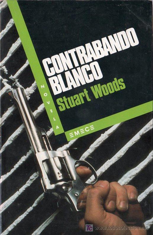 Libros de segunda mano: CONTRABANDO BLANCO. STUART WOODS. NOVELA. EMECE. - Foto 1