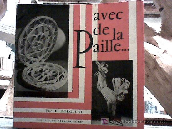 Libros de segunda mano: avec de la paille (e. borglund, 1967 en frances) - Foto 1