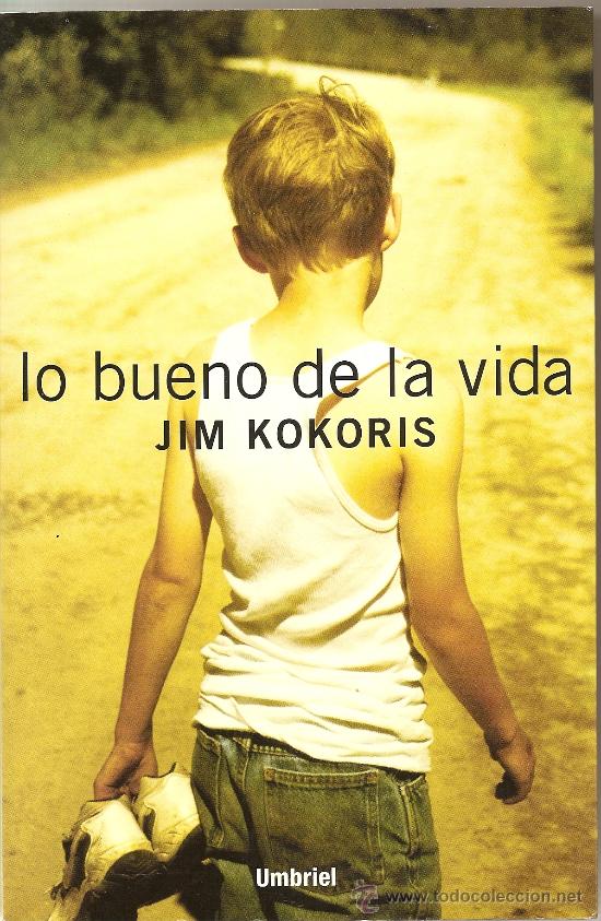 Libros de segunda mano: LO BUENO DE LA VIDA DE JIM KOKORIS (UMBRIEL) - Foto 1