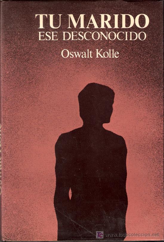 Libros de segunda mano: Tu marido, ese desconocido. Oswalt Kolle - Foto 1