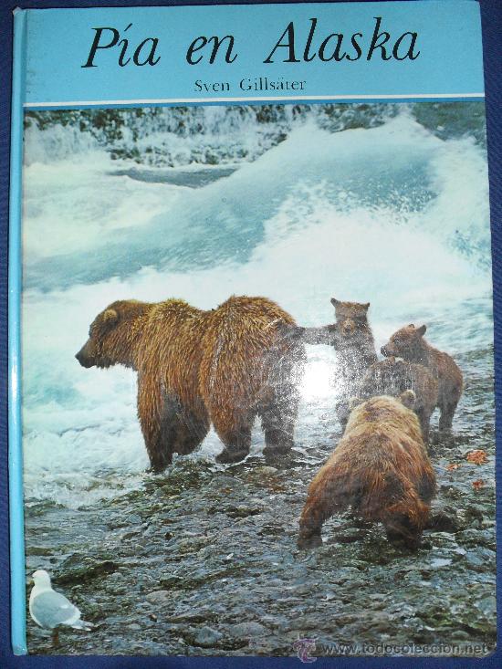 Libros de segunda mano: PIA EN ALASKA, AUTOR: SVEN GILLS&Auml;TER - Foto 1