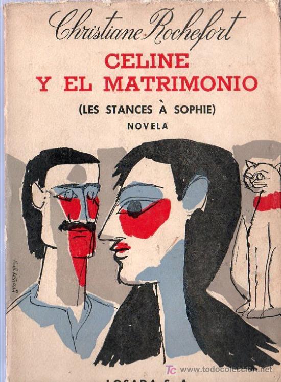 Libri di seconda mano: CHRISTIANE ROCHEFORT. CELINE Y EL MATRIMONIO. 1964. 21 X 15 CM. 144 PAGINAS.