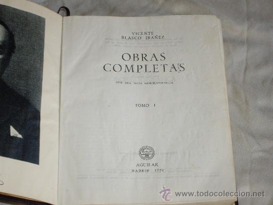 Libros de segunda mano: OBRAS COMPLETAS- VICENTE BLASCO IBA&Ntilde;EZ - Foto 8