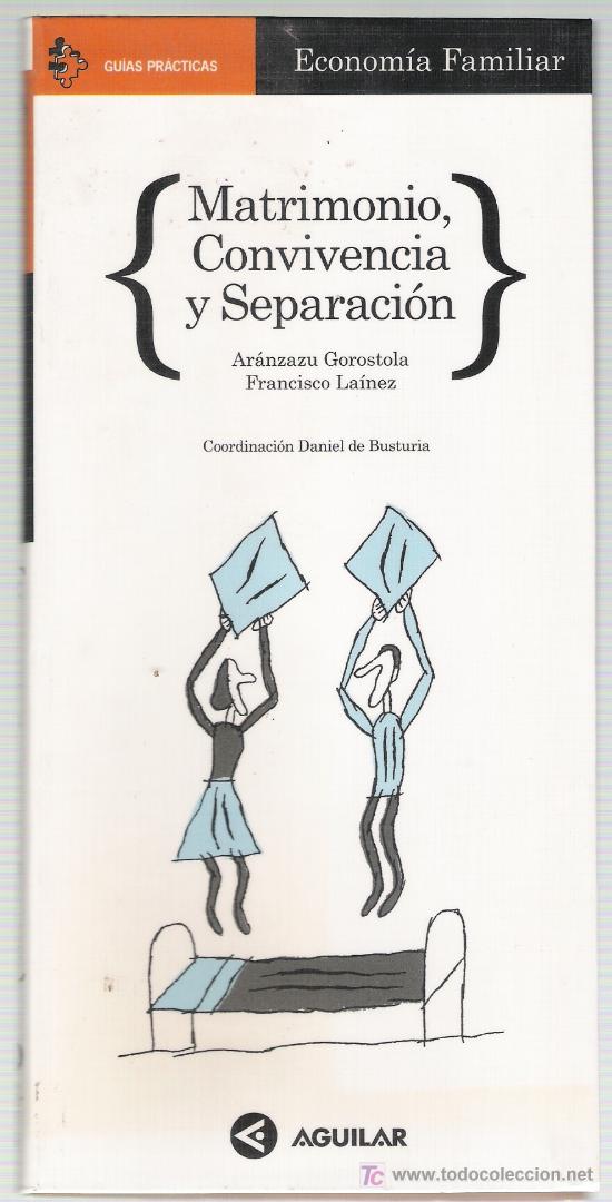 Libros de segunda mano: Matrimonio,Convivencia y Separaci&oacute;n. Aguilar. - Foto 1