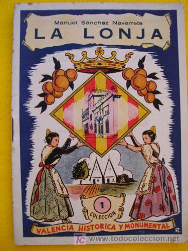 Libros de segunda mano: LA LONJA. S&Aacute;NCHEZ NAVARRETE Manuel. Ed Sembrar. 1956 - Foto 1