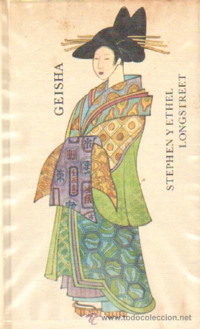 Libros de segunda mano: GEISHA. LONGSTREET, STEPHEN Y ETHEL. A-NSF-2004 - Foto 1