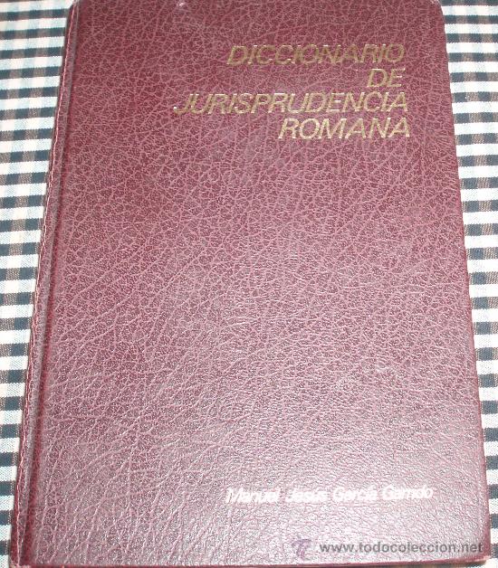 Libros de segunda mano: diccionario de jurisprudencia romana de manuel jes&uacute;s garcia garrido