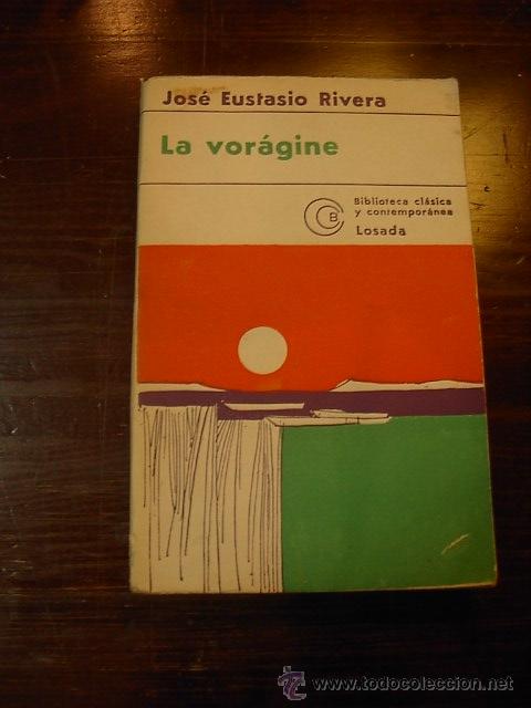 Libros de segunda mano: Jose Eutasio Rivera, La Vorgine, Losada, 1976 - Foto 1