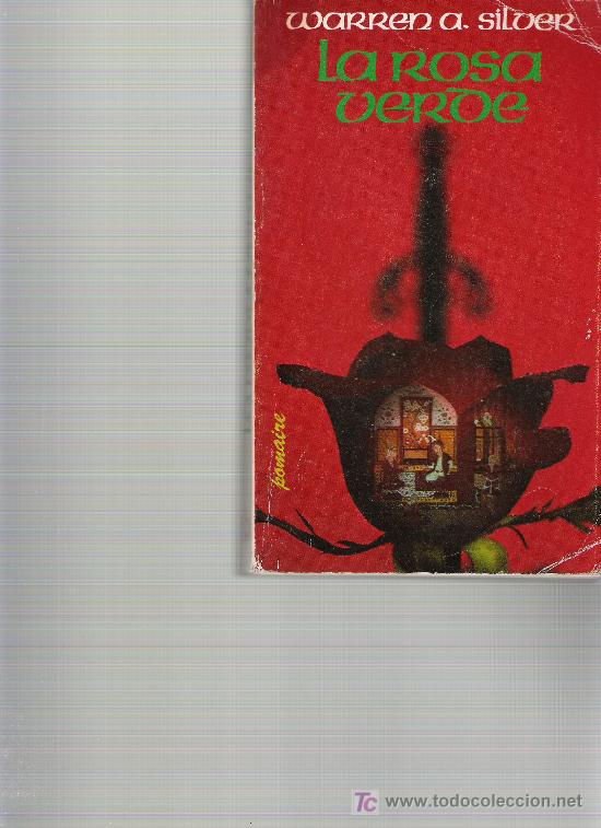 Libros de segunda mano: LA ROSA VERDE - WARREN A. SILVER - ED. POMAIRE - - Foto 1