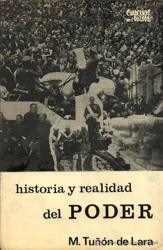 Libros de segunda mano: Historia y realidad del poder : el poder y las &eacute;lites ... / Tu&ntilde;&oacute;n de Lara - Foto 1