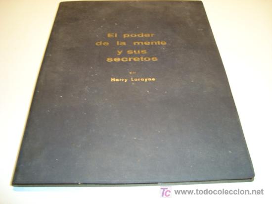 Libros de segunda mano: EL PODER DE LA MENTE Y SUS SECRETOS. CURSO PRECISO Y COMPLETO - HARRY LORAYNE (1966) - Foto 2