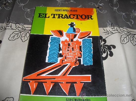 Libros de segunda mano: El tractor - Vicente Ripoll Palacio - Dilagro Ediciones - Lerida 1972 - Foto 1