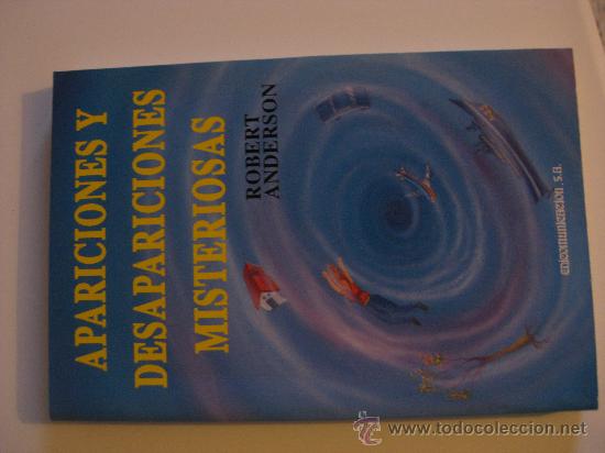 Libros de segunda mano: APARICIONES Y DESAPARICIONES MISTERIOSAS de Robert Anderson - Foto 1