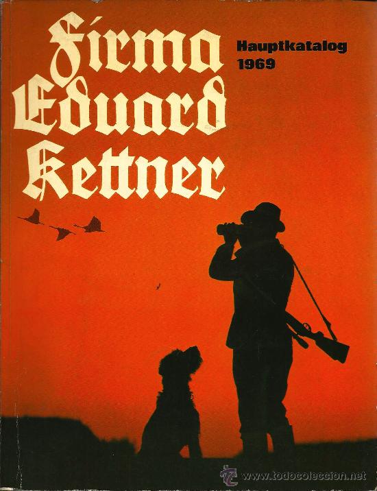 Libros de segunda mano: * CAZA * CAT&Aacute;LOGO EDUARD KETTNER - 1969 - Foto 1