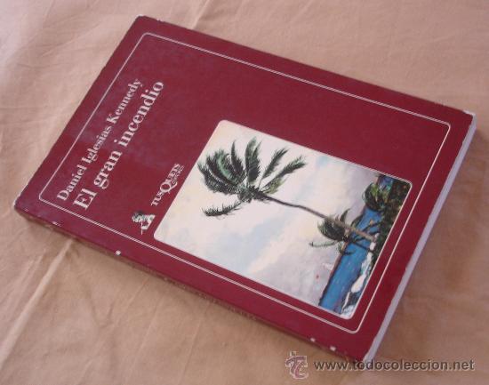 Libros de segunda mano: EL GRAN INCENDIO - DANIEL IGLESIAS KENNEDY. - Foto 2