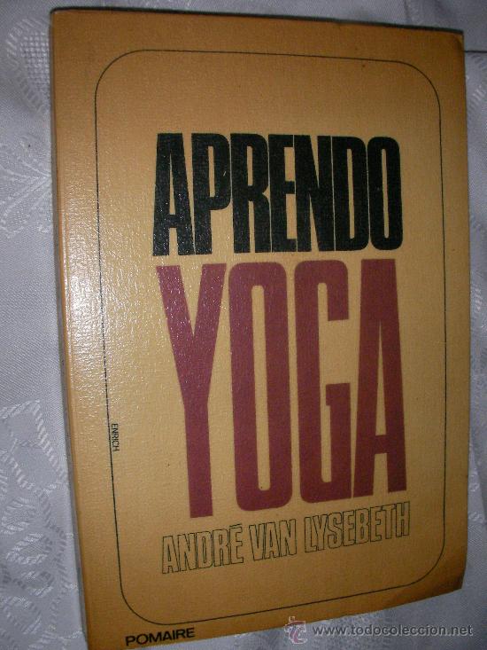 Libros de segunda mano: APRENDO YOGA DE ANDRE VAN LYSEBETH (EM3) - Foto 1