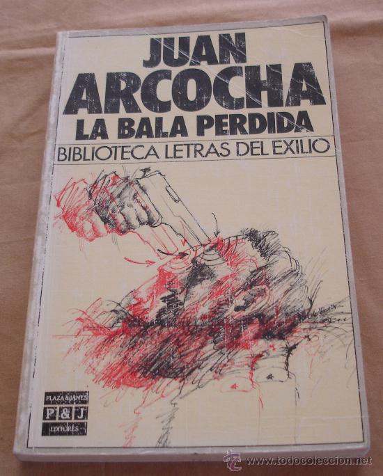Libros de segunda mano: LA BALA PERDIDA - JUAN ARCOCHA - BIBLIOTECA LETRAS DEL EXILIO. - Foto 1