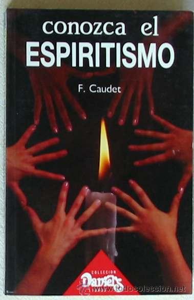 Libros de segunda mano: CONOZCA EL ESPIRITISMO - F. CAUDET - 1989 - Foto 1
