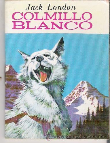 Libros de segunda mano: MINIBIBLIOTECA DE LA LITERATURA UNIVERSAL, COLMILLO BLANCO - Foto 1