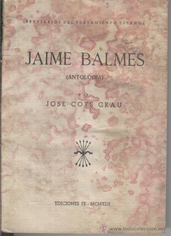 Libros de segunda mano: JAIME BALMES. JOSE COTS GRAU. 1942. - Foto 1