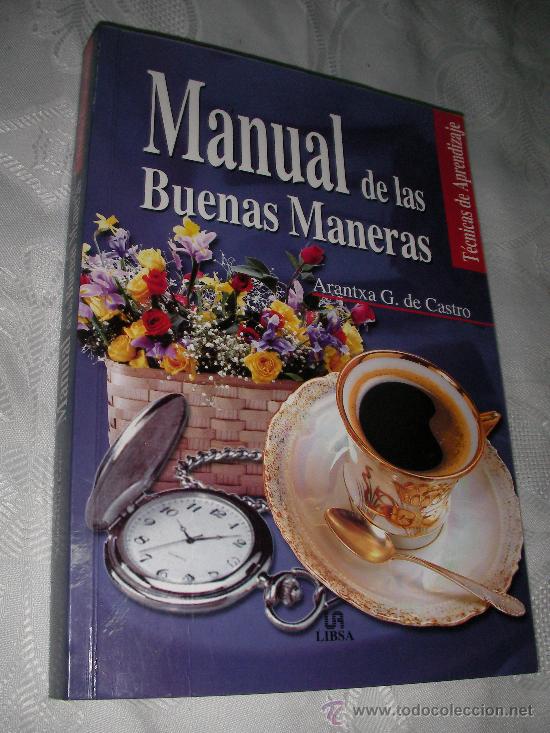 Libros de segunda mano: MANUAL DE LAS BUENAS MANERAS DE ARANTXA G. DE CASTRO - Foto 1