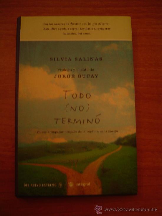 Libros de segunda mano: TODO  NO TERMINO ,JORGE BUCAY - Foto 1