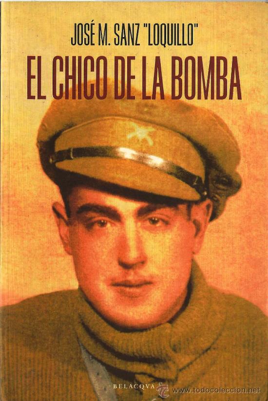 Libros de segunda mano: El chico de la bomba / Jos&eacute; Mar&iacute;a Sanz [ Loquillo ]