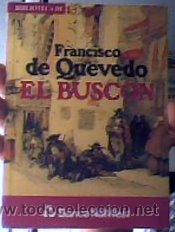 Libros de segunda mano: EL BUSC&Oacute;N;FRANCISCO DE QUEVEDO;EL SOL 1991;&iexcl;NUEVO!