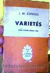 Libros de segunda mano: VARIET&Eacute;S;J.M.ESPIN&Aacute;S;SELECTA 1&ordf; EDICI&Oacute;N 1959(EN CATAL&Aacute;N) - Foto 1
