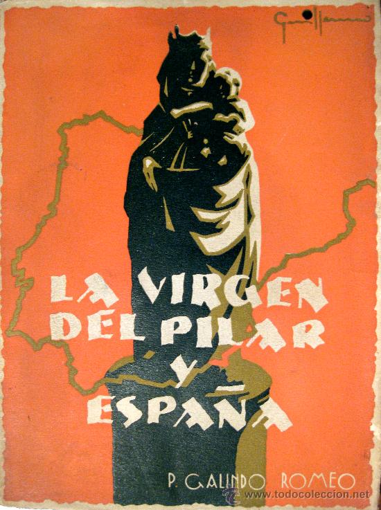 Libros de segunda mano: ZARAGOZA. LA VIRGEN DEL PILAR Y ESPA&Ntilde;A. 1939 - Foto 1