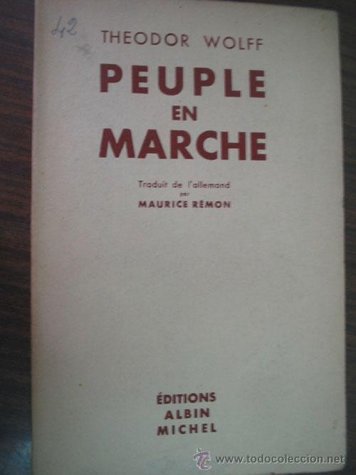 Second hand books: PEUPLE EN MARCHE.   WOLFF, Theodor. 1937