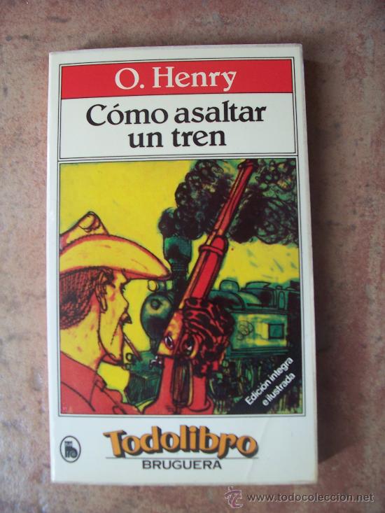 Libros de segunda mano: C&Oacute;MO ASALTAR UN TREN - 1982 - BRUGUERA - Foto 1
