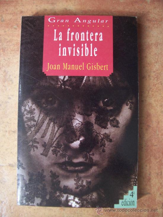 Libros de segunda mano: LA FRONTERA INVISIBLE - GRAN ANGULAR, EDITORIAL - Foto 1