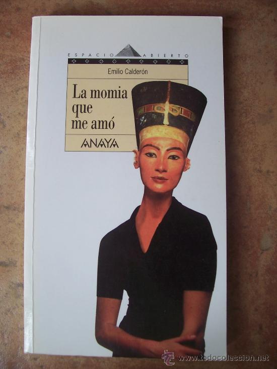 Libros de segunda mano: LA MOMIA QUE ME AM&Oacute; - ANAYA, EDITORIAL - Foto 1
