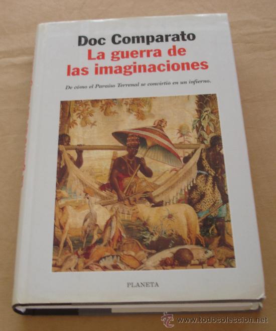 Libros de segunda mano: LA GUERRA DE LAS IMAGINACIONES - DOC COMPARATO. - Foto 1