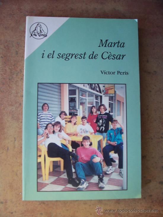 Libros de segunda mano: MARTA I EL SEGREST DE C&Eacute;SAR -  - VALENCIANO/CATAL&Aacute;N - Foto 1