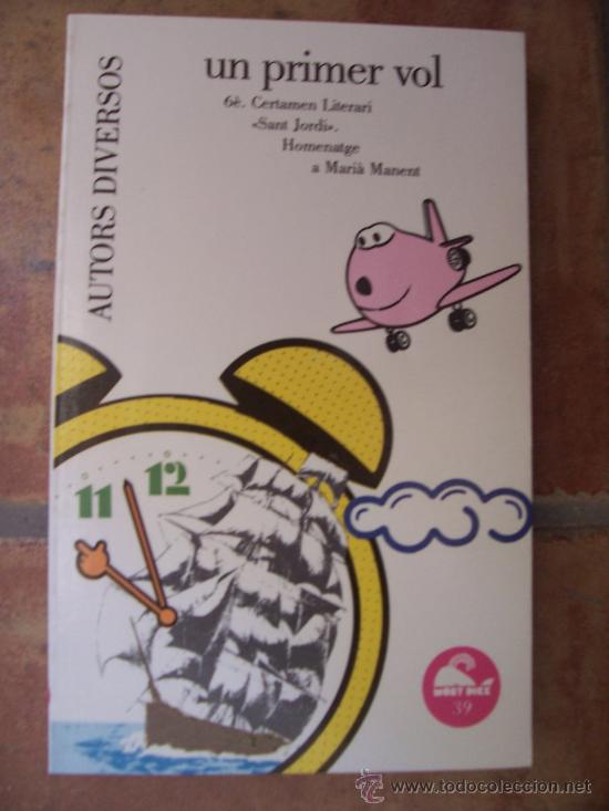 Libros de segunda mano: UN PRIMER VOL - ILUSTRADO - VALENCIANO / CATAL&Aacute;N - Foto 1