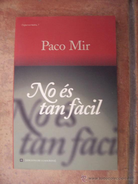 Libros de segunda mano: NO ES TAN FACIL - PACO MIR - VALENCIANO / CATAL&Aacute;N - Foto 1