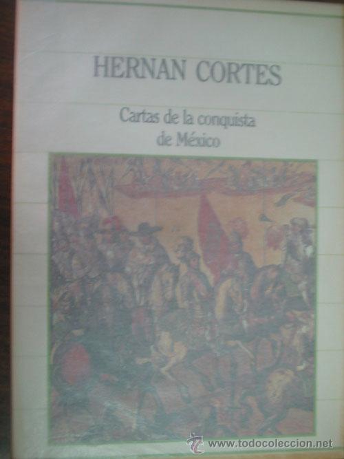 Libros de segunda mano: CARTAS DE LA CONQUISTA DE M&Eacute;XICO. CORT&Eacute;S, Hern&aacute;n. 1985. Sarpe - Foto 1