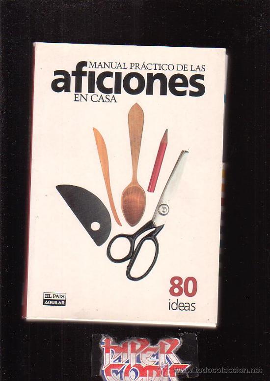 Libros de segunda mano: MANUAL PRACTICO DE LAS AFICIONES EN CASA - Foto 1