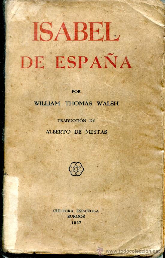 Libros de segunda mano: isabel de espa&ntilde;a   ---william thomas walsh - Foto 1