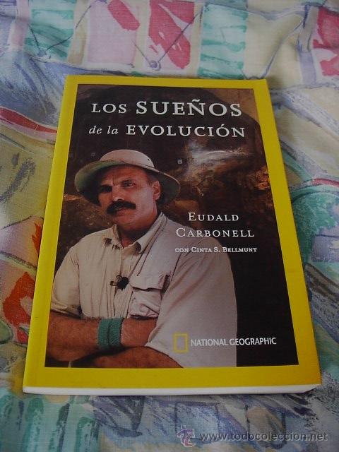 Libros de segunda mano: Los sue&ntilde;os de la evolucion, Eudald Carbonell, National Geographic, 2003 - Foto 1